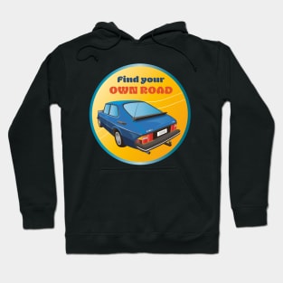 Find Your Own Road Hoodie